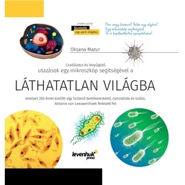 Levenhuk Láthatatlan világ. Ismeretterjesztő könyv